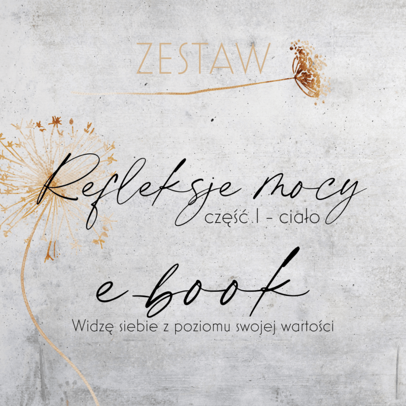Zestaw Widzę siebie - widzę swoje ciało - e-book + Refleksje Mocy (medytacje)